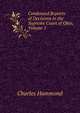 Condensed Reports of Decisions in the Supreme Court of Ohio, Volume 1, Charles Hammond 