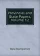 Provincial and State Papers, Volume 12, New Hampshire 