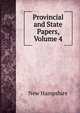 Provincial and State Papers, Volume 4, New Hampshire 