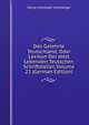 Das Gelehrte Teutschland, Oder Lexikon Der Jetzt Lebenden Teutschen Schriftsteller, Volume 22 (German Edition), Georg Christoph Hamberger 