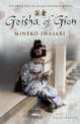 Geisha of Gion. True Story of Japan's Foremost Geisha, Mineko Iwasaki 