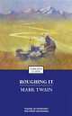 Roughing It, Mark Twain 