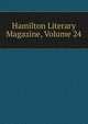 Hamilton Literary Magazine, Volume 24, 