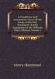 A Paraphrase and Annotations Upon All the Books of the New Testament: Briefly Explaining All the Difficult Places Thereof, Volume 2, Henry Hammond 