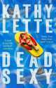 Dead Sexy, Kathy Lette 