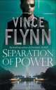 Separation of Power (NY Times bestseller), Vince Flynn 