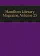 Hamilton Literary Magazine, Volume 25, 
