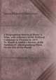 A Biographical Sketch of Henry A. Wise, with a History of the Political Campaign in Virginia in 1855: To Which Is Added a Review of the Position of . Distinguishing Them On the Eve of the Presid, James Pinkney Hambleton 