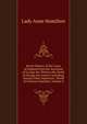 Secret History of the Court of England from the Accession of George the Third to the Death of George the Fourth: Including, Among Other Important . Death of Princess Charlotte, Volume 2, Lady Anne Hamilton 