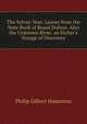 The Sylvan Year: Leaves from the Note Book of Roaul Dubois. Also the Unknown River. an Etcher's Voyage of Discovery, Philip Gilbert Hamerton 