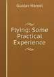 Flying: Some Practical Experience, Gustav Hamel 