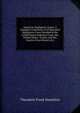 American Negligence Cases: A Complete Collection of All Reported Negligence Cases Decided in the United States Supreme Court, the United States . Courts, and the Courts of Last Resort of a, Theodore Frank Hamilton 
