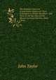 The Scripture Doctrine of Atonement Examined: First, in Relation to Jewish Sacrifices: And Then, to the Sacrifice of Our Blessed Lord and Saviour, Jesus Christ, John Taylor 