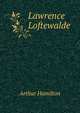 Lawrence Loftewalde, Arthur Hamilton 