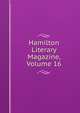 Hamilton Literary Magazine, Volume 16, 