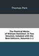 The Poetical Works of William Hamilton: In Two Volumes. Collated with the Best Editions:, Volumes 1-2, Thomas Park 
