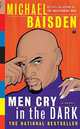 Men Cry in the Dark, Baisden, Michael 