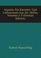 Aspasia: Ein Kunstler- Und Liebesroman Aus Alt- Hellas, Volumes 1-3 (German Edition), Robert Hamerling 