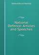 National Defence: Articles and Speeches, Edward Bruce Hamley 