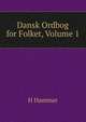 Dansk Ordbog for Folket, Volume 1, H Hammer 