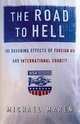 The Road to Hell: The Ravaging Effects of Foreign Aid and International Charity, Michael Maren 