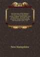 Acts and Laws of His Majesty's Province of New-Hampshire, in New-England: With Sundry Acts of Parliament. : By Order of the Governor, Council and Assembly, Pass'd October 16Th. 1759, New Hampshire 