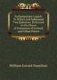 Parliamentary Logick: To Which Are Subjoined Two Speeches, Delivered in the House of Commons of Ireland, and Other Pieces, William Gerard Hamilton 