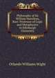 Philosophy of Sir William Hamilton, Bart: Professor of Logic and Metaphysics in Edinburgh University, Orlando Williams Wight 