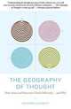 The Geography of Thought: How Asians and Westerners Think Differently... and Why, Richard Nisbett 