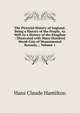 The Pictorial History of England: Being a History of the People, As Well As a History of the Kingdom : Illustrated with Many Hundred Wood-Cuts of Momumental Records, ., Volume 1, Hans Claude Hamilton 