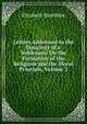 Letters Addressed to the Daughter of a Nobleman: On the Formation of the Religious and the Moral Principle, Volume 2, Elizabeth Hamilton 