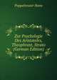 Zur Psychologie Des Aristoteles, Theophrast, Strato (German Edition), Poppelreuter Hans 