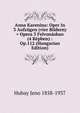 Anna Karenina: Oper In 3 Aufzugen (vier Bildern) = Opera 3 Felvonasban (4 Kepben) : Op.112 (Hungarian Edition), Hubay Jeno 1858-1937 