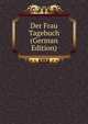 Der Frau Tagebuch (German Edition), 