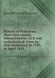 History of Princeton, Worcester county, Massachusetts; civil and ecclesiastical; from its first settlement in 1739, to April 1852, Jeremiah Lyford Hanaford 