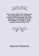 The records of the town of Hanover, New Hampshire 1761-1818: the records of town meetings and of the selectmen, comprising all of the first volume of . volume 1 of the printed records of the town, Hanover Hanover 