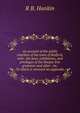 An account of the public charities of the town of Bedford, with . the laws, exhibitions, and privileges of the Harpur free grammar and other . etc. To which is annexed an appendis, R B. Hankin 