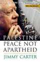 Palestine: Peace Not Apartheid, Jimmy Carter 