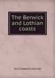 The Berwick and Lothian coasts, Ian Campbell Hannah 