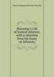 Macaulay's Life of Samuel Johnson, with a selection from his Essay on Johnson;, Thomas Babington Macaulay Macaulay 