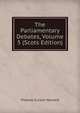 The Parliamentary Debates, Volume 5 (Scots Edition), Thomas Curson Hansard 