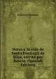 Notas a la vida de Santo Domingo de Silos, escrita por Berceo (Spanish Edition), Federico Hanssen 
