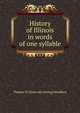 History of Illinois in words of one syllable, Thomas W. [from old catalog] Handford 