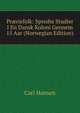 Pr?riefolk: Spredte Studier I En Dansk Koloni Gennem 15 Aar (Norwegian Edition), Carl Hansen 
