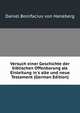 Versuch einer Geschichte der biblischen Offenbarung als Einleitung in's alte und neue Testament (German Edition), Daniel Bonifacius von Haneberg 