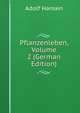 Pflanzenleben, Volume 2 (German Edition), Adolf Hansen 