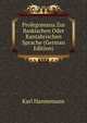 Prolegomana Zur Baskischen Oder Kantabrischen Sprache (German Edition), Karl Hannemann 