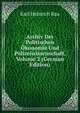 Archiv Der Politischen Okonomie Und Polizeiwissenschaft, Volume 2 (German Edition), Karl Heinrich Rau 