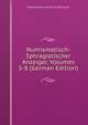 Numismatisch-Sphragistischer Anzeiger, Volumes 5-8 (German Edition), Munzforscher-Verein Zu Hannover 