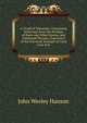 A Cloud of Witnesses: Containing Selections from the Writings of Poets and Other Literary and Celebrated Persons, Expressive of the Universal Triumph of Good Over Evil, John Wesley Hanson 